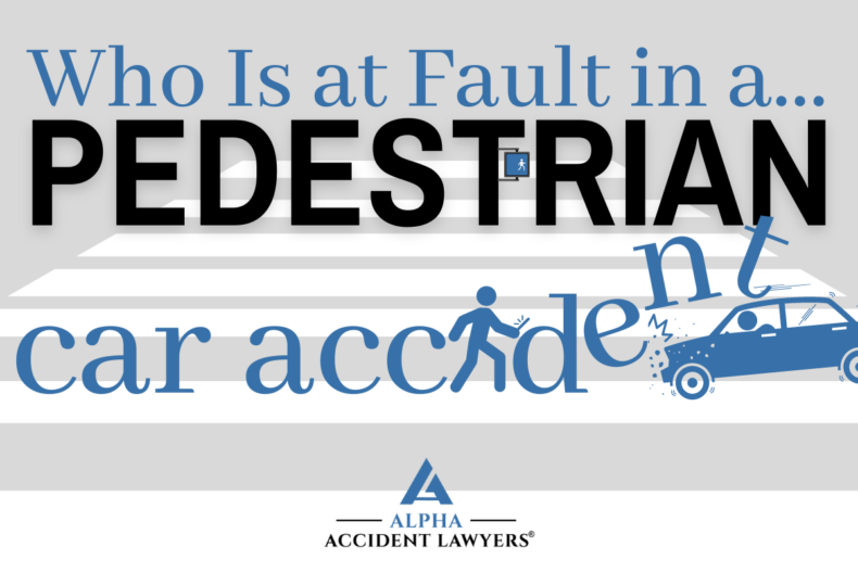 Who Is At Fault In A Pedestrian-Car Accident? - Alpha Accident Lawyers®